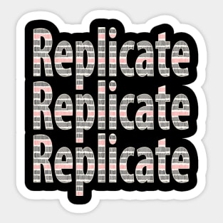 Replicate 3X Sticker